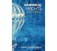 Whimsical Heights: A Short Poetry Collection