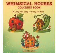 Whimsical Houses Coloring Book: A Cozy and Easy Coloring Journey for kids