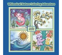 Whimsical Nature Coloring Adventure: A Minimalist Coloring Book of Animals, Florals and Plants with PRE-COLORED BACKGROUNDS for Instant Depth and ... (Relaxing Focus for Ages 10+, Teens & Adults)