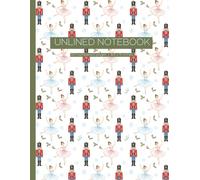 Whimsical Nutcracker Paperback Sketchbook: A Magical Christmas Unlined Journal for Drawing and Writing - Large 8.5" x 11" Blank Numbered Pages with a Holiday Ballet Cover