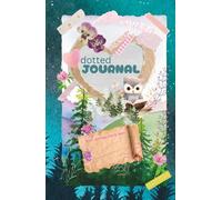Whimsical Owl Dotted Journal - Vintage Junk Journal Notebook for Creative Writing & Scrapbooking: This cute Diary is perfect for sketches, ... tracking, mindful notes and self-care moments