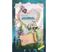 Whimsical Owl Dotted Journal - Vintage Junk Journal Notebook for Creative Writing & Scrapbooking: This whimsical notebook is perfect for sketches, planners, habit tracking, mindful notes, and more
