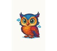Whimsical Owl Dreams: A bright and cheerful notebook featuring a wide-eyed owl full of personality and charm.