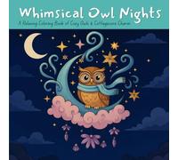 Whimsical Owl Nights: A Relaxing Coloring Book of Cozy Owls and Cottagecore Charm