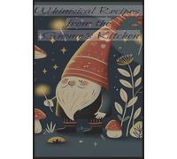 Whimsical Recipes from the Gnome's Kitchen: Blank recipe book | write in your own ideas