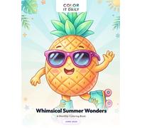 Whimsical Summer Wonders: A Premium Single-Sided Coloring Book for Kids, Teens, and Adults - June 2026 Edition