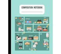 Whimsical Town Map Composition Notebook - Wide Ruled, Fun Illustrated Cover for Kids and Students: Adorable City Map Design | Wide Ruled 7.5x9.25 inch ... for School, Journaling, and Creative Writing