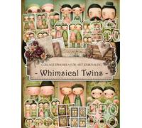 Whimsical Twins Ephemera Book: Whimsical Junk Journal Papers, ATC Cards, Tags, Labels & Cut-Out Elements for Scrapbooking, Collage Art and Paper Crafts