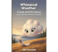 Whimsical Weather: Cloudy and the Geese