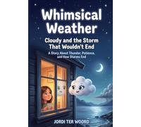 Whimsical Weather: Cloudy and the Storm That Wouldn't End: 2
