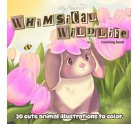 Whimsical Wildlife: Animals and Flowers Adult Coloring Book for Mindfulness