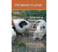 "Whimsical Wonders: A Delightful Coloring Book for Relaxation and Creativity": "Unleash Your Imagination and De-Stress with Beautiful Designs for All Ages"