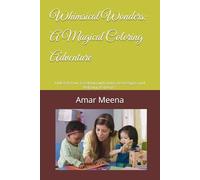 Whimsical Wonders: A Magical Coloring Adventure: Unleash Your Creativity with Intricate Designs and Relaxing Patterns"