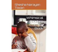 Whimsical Wonders Coloring Book: Unleash Your Creativity with Intricate Designs and Relaxing Patterns