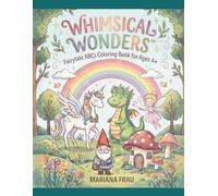 Whimsical Wonders™ Fairytale ABCs Coloring Book for Ages 4+
