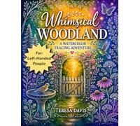 Whimsical Woodland: A Watercolor Tracing Adventure for Left-Handed People