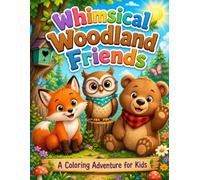 Whimsical Woodland Friends: A Coloring book for Kids: 20 Unique Hand-Drawn Illustrations for Children Ages 4-8
