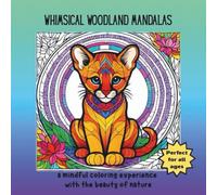 Whimsical Woodland Mandalas: Mindful Coloring with Natures Beauty