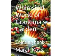 Whimsical World of Grandma's Garden: Coloring book (Color with Jane)