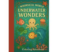 Whimsical World: Underwater Wonders