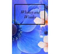 Whimsy and Wonder: A Journal for Dreaming and Creating