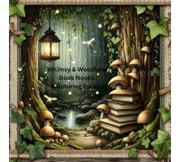 Whimsy and Wonder Book Nooks: A Coloring Escape
