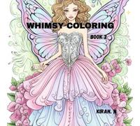 WHIMSY COLORING: BOOK 2