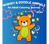 Whimsy & Doodles Animals: An Adult Cute Doodle Coloring Journey