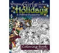 Whimsy Girls Celebrate the Holidays & Festive Occasions Coloring Book