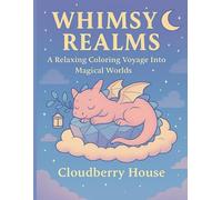 whimsy realms: Step Into a World of Magic, Calm, and Imagination