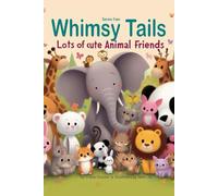 Whimsy Tails: Lots of Cute Animals Friends Series Four