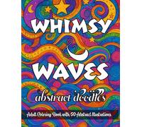 Whimsy & Waves: Abstract Doodles: Adult Coloring Book