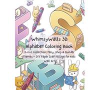WhimsyWalls 3D Alphabet Coloring Book - 3-in-1 Collection: Fairy, Shop & Builder Themes - DIY Paper Craft Village for Kids Wall Art
