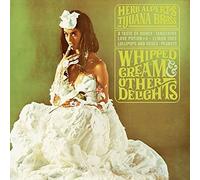 Whipped Cream & Other Delights by Herb Alpert (2015-08-03)