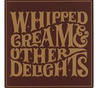 Whipped Cream - Whipped Cream & Other Delights