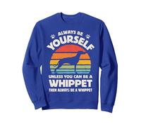 Whippet Always Be Yourself Snap Dog Retro Vintage Hombres Mujeres Sudadera, Unisex para Adultos, Azul Real, M