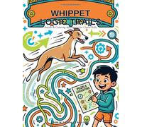 Whippet Logic Trails: Puzzle & Coloring Adventures for Clever Kids (pLim WonderMinds Kids)