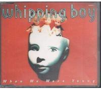 Whipping Boy - Whipping Boy - When We Were Young - [CDS]