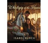 Whirligig of the Heart