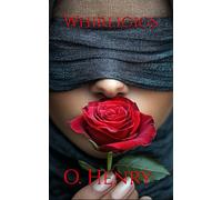 Whirligigs: Classic American Short Story Collection