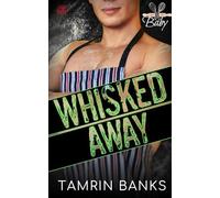 Whisked Away (Spice Spice Baby)