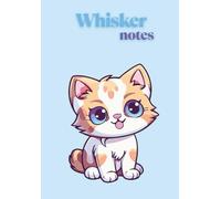 WHISKER NOTES: Blank Unruled Notebook for College & School| 70 Sheets | 140 pages | size 18cm x 24cm |Best for smooth writing, drawing, sketching | ... a personal as well as professional companion.