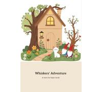 Whisker’s Adventure: A Kitten’s Quest for hidden Treasures