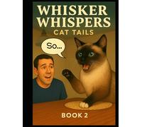 Whisker Whispers Cat Tails: Book 2