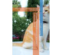 Whisker Wonderland: A Cat Lover's Colouring Book: Relax, Unwind, and Colour Your Way to Feline Bliss