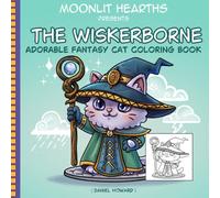 Whiskerborne: Chibi Medieval Fantasy Cats: Adorable Anime-Style Feline Adventures for Adults and Teens