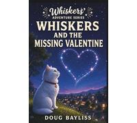 Whiskers and the Lost Valentine: 3 (Whiskers The Cat)