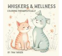 Whiskers and Wellness: Coloring Therapeutically