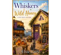 Whiskers and Wild Honey: The Good Chef Mysteries