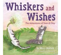 Whiskers and Wishes: The Adventures of Sven and Oley